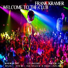 Frank Kramer: Welcome to the Club (Radio Edit)