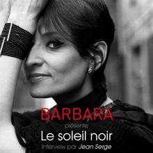 Barbara: Barbara présente "Le soleil noir" - Interview par Jean Serge (Europe 1 / 21 juillet 1968)