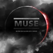 Muse: Neutron Star Collision (Love Is Forever) (Soundtrack Version)