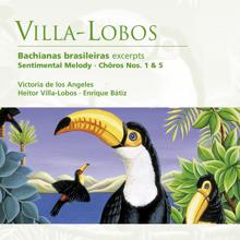 Victoria de los Ángeles: Villa-Lobos: Bachianas brasileiras etc