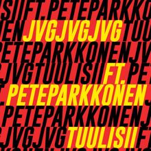 JVG: Tuulisii (feat. Pete Parkkonen)