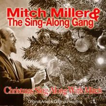 Mitch Miller & The Sing-Along Gang: Christmas Sing-Along with Mitch