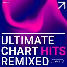Vuducru: Ultimate Chart Hits Remixed, Vol. 3