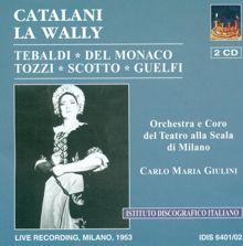 Renata Tebaldi: Catalani, A.: Wally (La) [Opera] (1953)