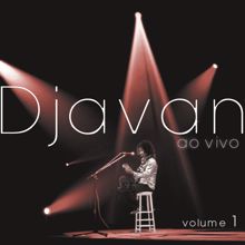 Djavan: Djavan Ao Vivo, Vol. 1