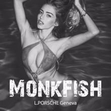 L.porsche: Monkfish