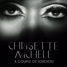 Chrisette Michele: A Couple Of Forevers