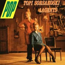Topi Sorsakoski & Agents: Vain Yksin Me Kaksi (I Love How You Love Me)