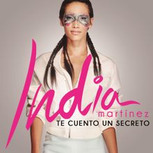 India Martínez: Te Cuento un Secreto