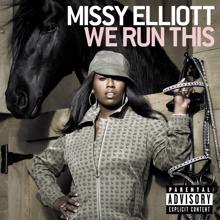 Missy Elliott: We Run This