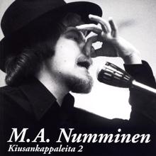M.A. Numminen: Rock är inte snuskhummerns musik
