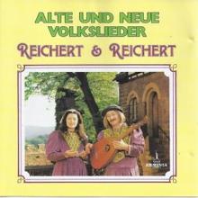 Reichert & Reichert: Alte und neue Volkslieder