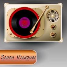 Sarah Vaughan: I'll Never Be the Same