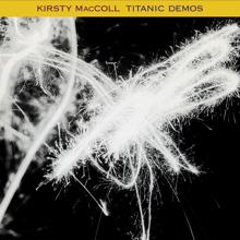 Kirsty MacColl: Titanic Demos