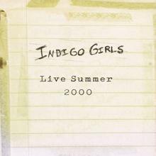 Indigo Girls: Live Summer 2000