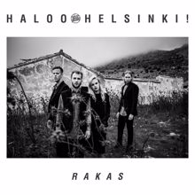 Haloo Helsinki!: Rakas