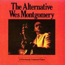 Wes Montgomery: The Alternative Wes Montgomery