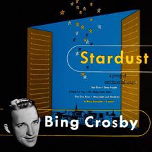 Bing Crosby: I Cried for You (Now it's Your Turn to Cry Over Me)