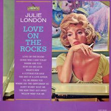 Julie London: Love On The Rocks