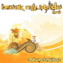 The Avengerz: Break My Stride 2016