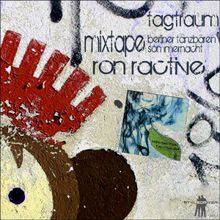 DJ Mix: Tagtraum - Berliner Tanzbaeren (Mixed By Ron Ractive)