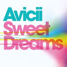 Avicii: Sweet Dreams
