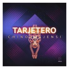 ChinoRd feat. Jensi: Tarjetero