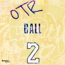OTR: Ball 2