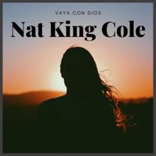 Nat King Cole: Vaya Con Dios