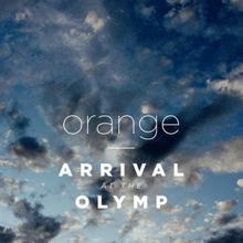 Orange: Arrival At the Olymp