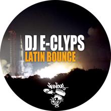 DJ E-Clyps: Latin Bounce