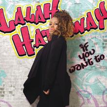 Lalah Hathaway: If You Want To