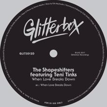The Shapeshifters: When Love Breaks Down (feat. Teni Tinks)