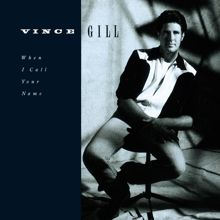 Vince Gill: We Could Have Been