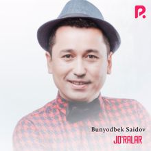 Bunyodbek Saidov: Jo'ralar