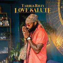 Tarrus Riley: Love Salute