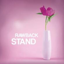 Rawback: Stand