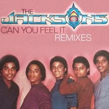 The Jacksons: Can You Feel It - Remixes