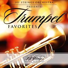 101 Strings Orchestra: 101 Strings Orchestra Presents Trumpet Favorites