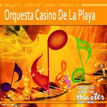 Orquesta Casino De La Playa: Beyond Patina Jazz Masters: Orquesta Casino de la Playa