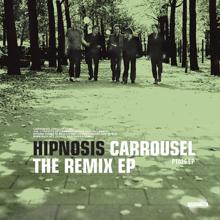 Hipnosis: Carrousel - The Remix EP