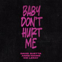 David Guetta, Anne-Marie, Coi Leray: Baby Don't Hurt Me (Extended)