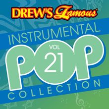 The Hit Crew: Drew's Famous Instrumental Pop Collection (Vol. 21)