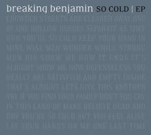 Breaking Benjamin: So Cold (Acoustic)