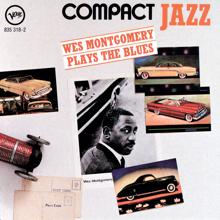 Wes Montgomery: Compact Jazz: Wes Montgomery Plays The Blues