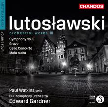 BBC Symphony Orchestra: Lutoslawski: Orchestral Works III