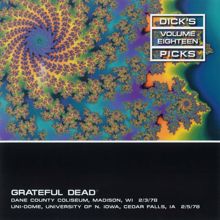 Grateful Dead: Dick's Picks Vol. 18: Dane County Coliseum, Madison, WI  2/3/78 / UNI-Dome, University of Iowa, Cedar Falls, IA 2/5/78 (Live)