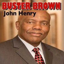 Buster Brown: John Henry