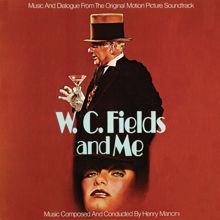 Henry Mancini: W.C. Fields And Me (Original Motion Picture Soundtrack)