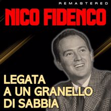 Nico Fidenco: Legata a un granello di sabbia (Remastered)